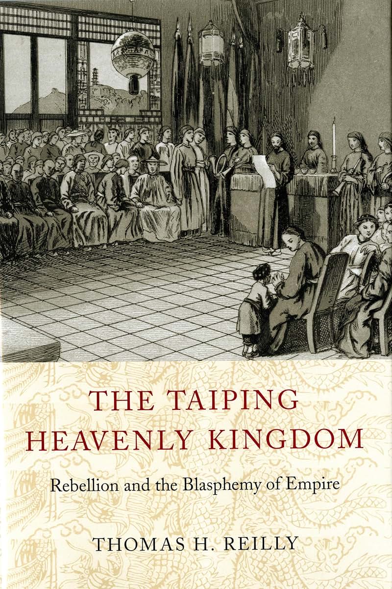 The Taiping Heavenly Kingdom: Rebellion and the Blasphemy of Empire (China Program Books)