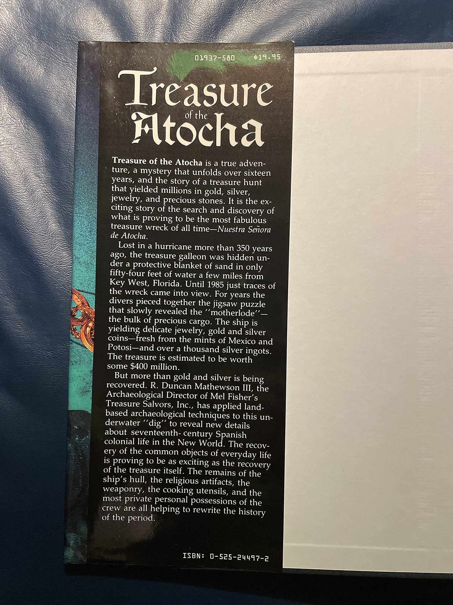 Treasure of the Atocha: A Four Hundred Million Dollar Archaeological Adventure