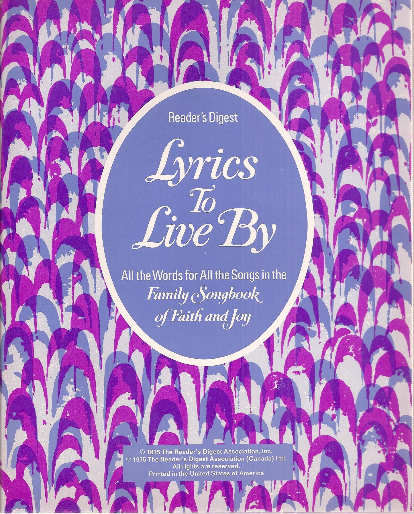 Reader's Digest Family Songbook of Faith and Joy - 129 All-Time Inspirational Favorites (Booklet included)