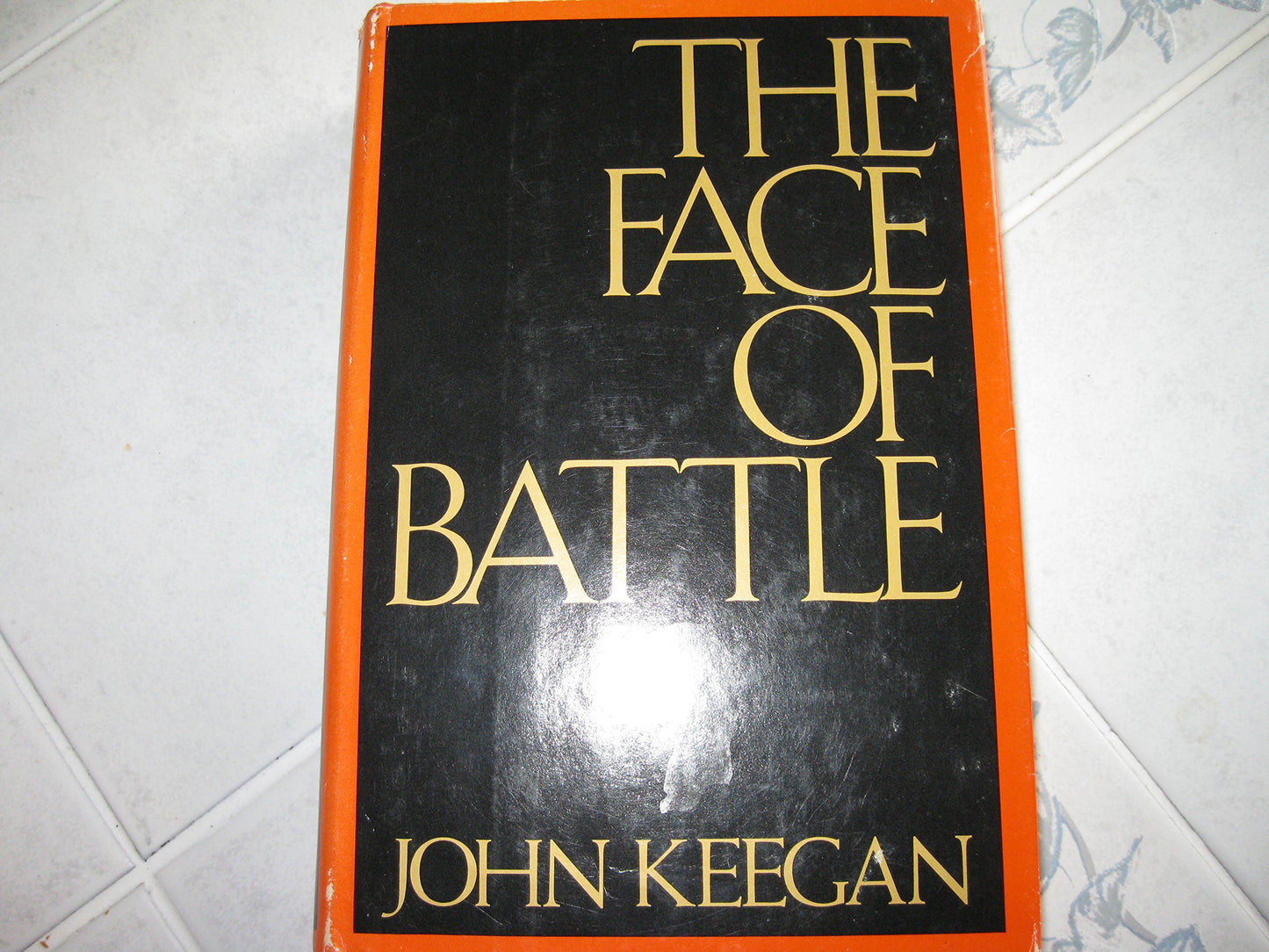The Face of Battle