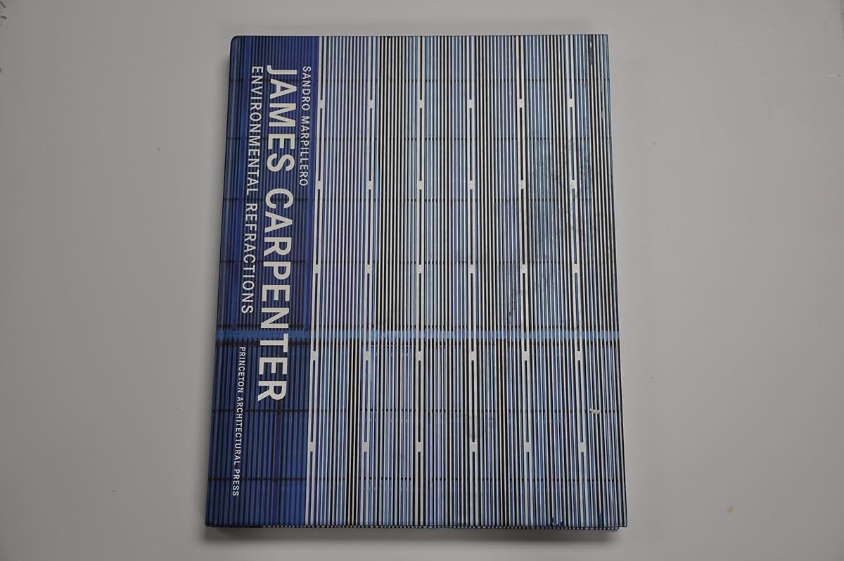 James Carpenter: Environmental Refractions