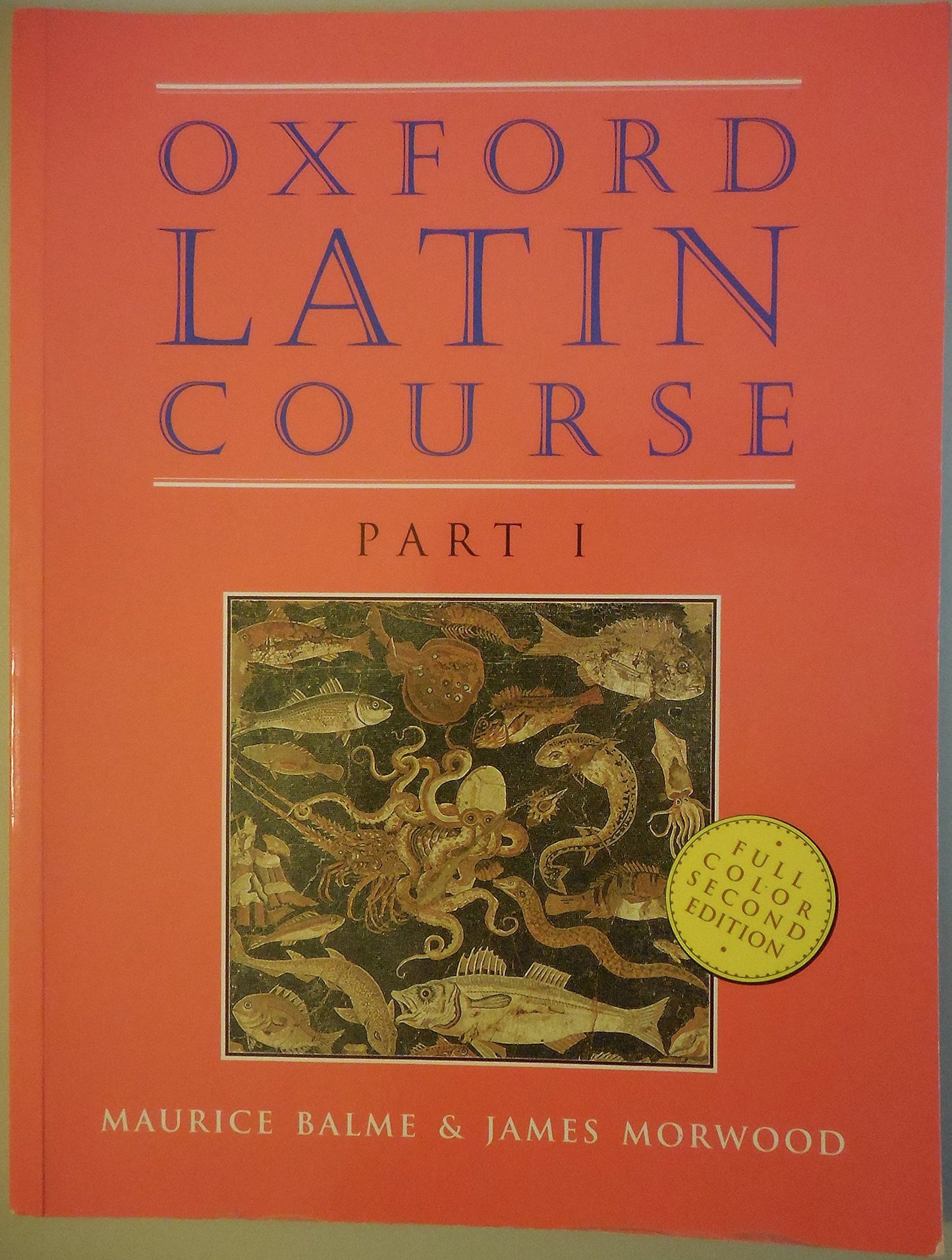 Oxford Latin Course, Part I by Maurice Balme