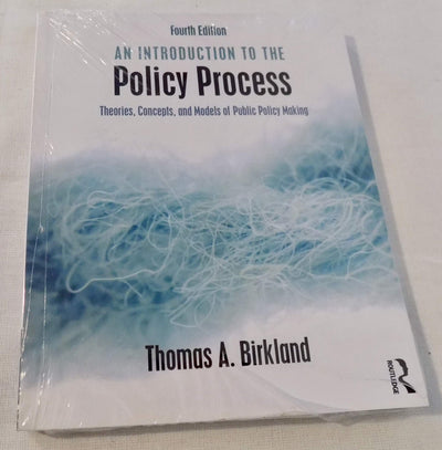 An Introduction to the Policy Process: Theories, Concepts