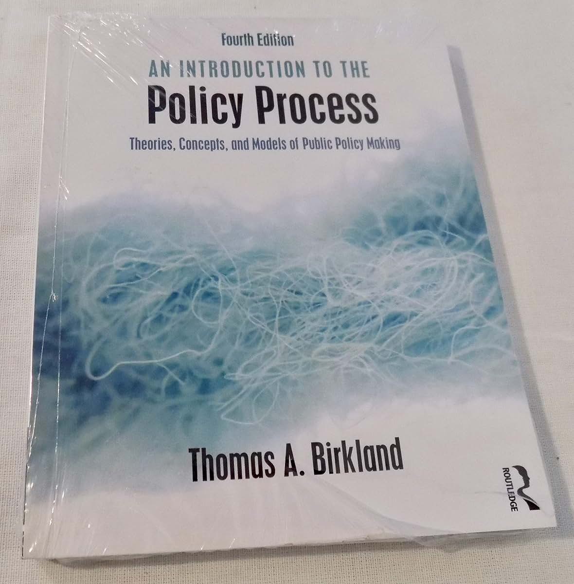 An Introduction to the Policy Process: Theories, Concepts