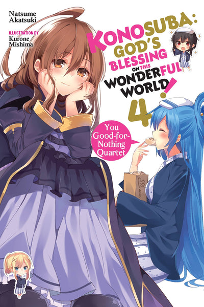 Konosuba: God's Blessing on This Wonderful World!, Vol. 4 (light novel): You Good-for-Nothing Quartet (Volume 4) (Konosuba (light novel), 4)