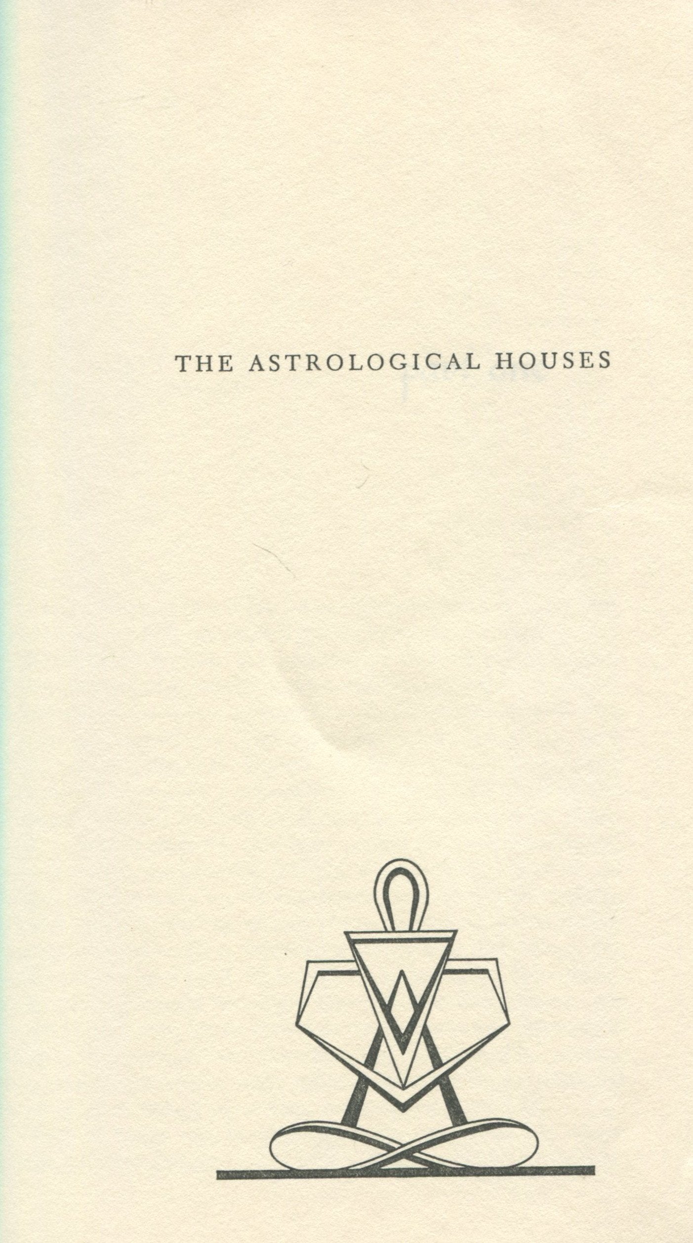 The Astrological Houses: The Spectrum of Individual Experien
