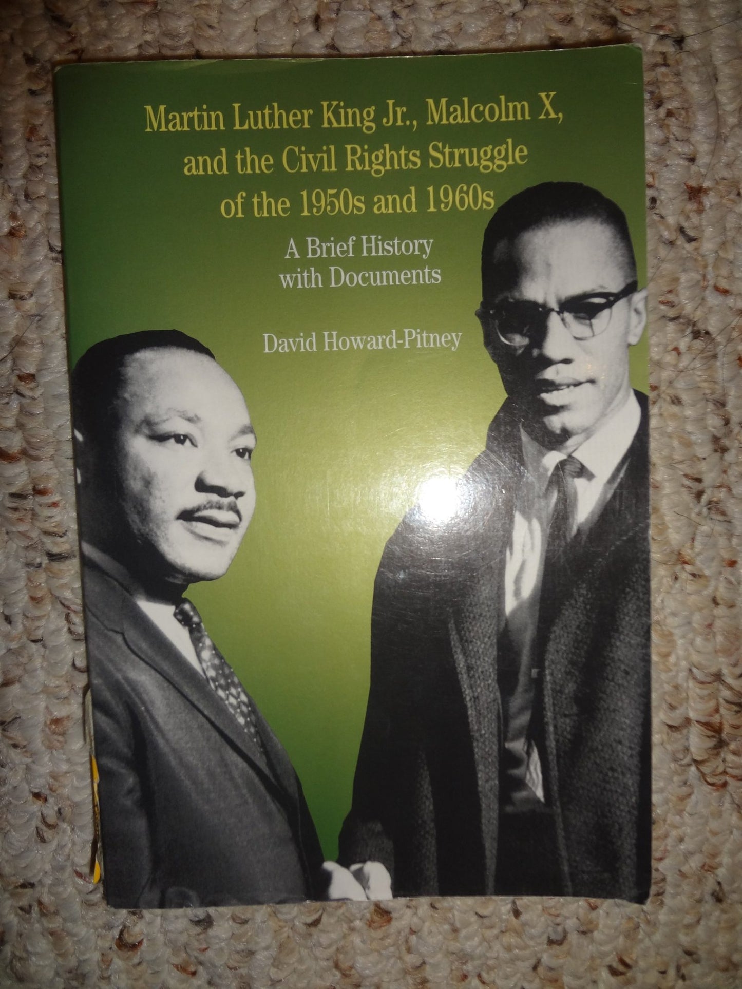 Martin Luther King, Jr., Malcolm X, and the Civil Rights Struggle of the 1950s and 1960s: A Brief History with Documents (The Bedford Series in History and Culture)