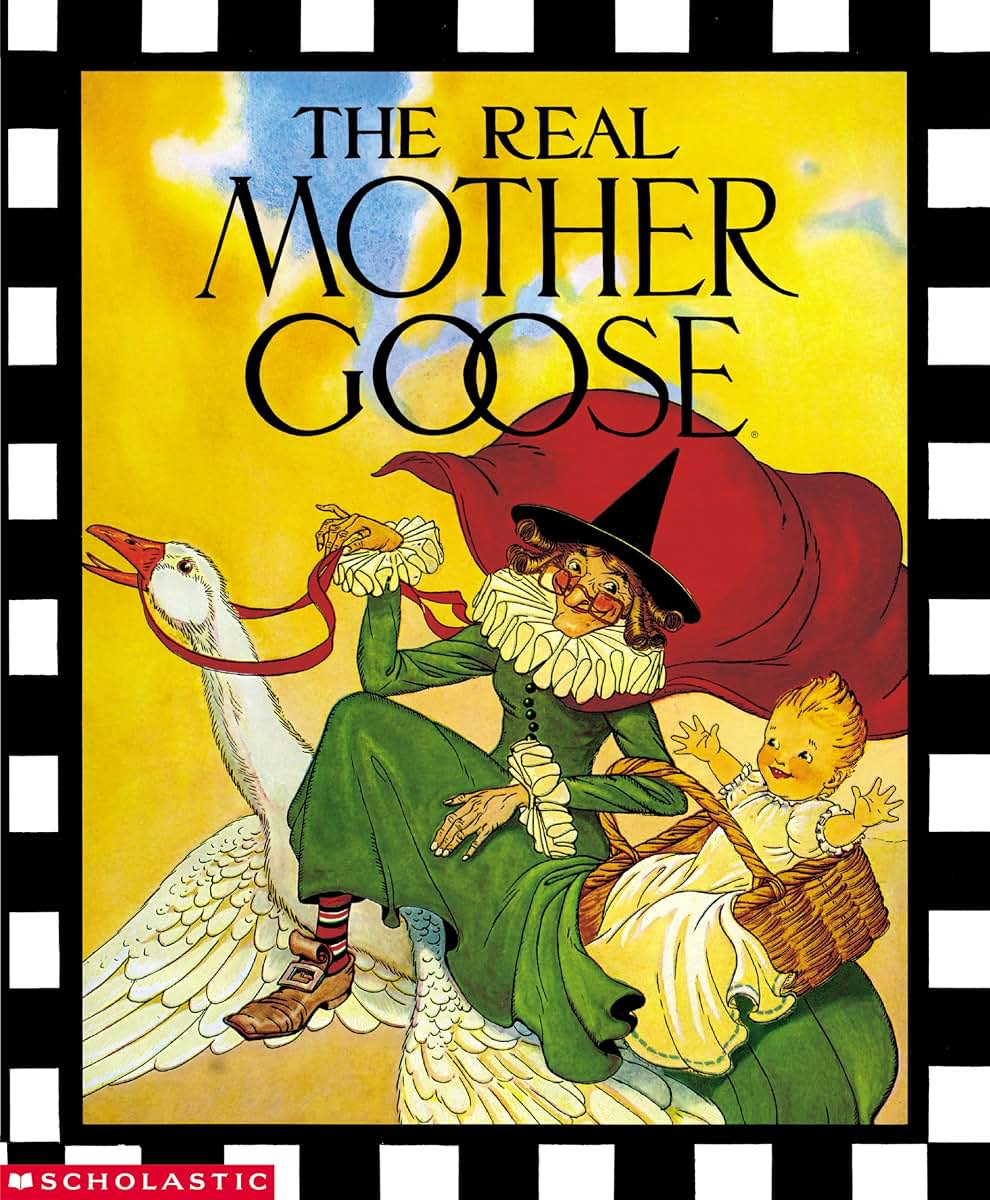 The Real Mother Goose by Blanche Fisher Wright
