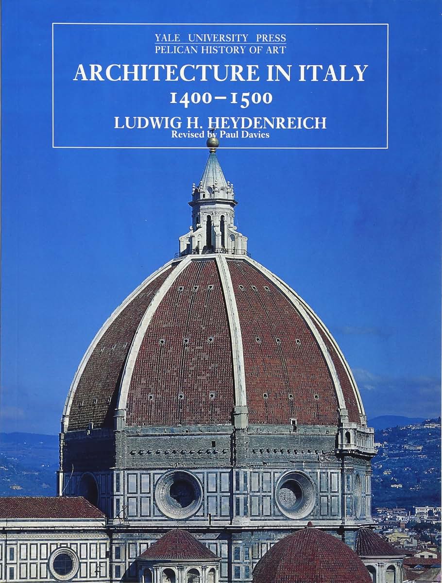 Architecture in Italy, 1400-1500 (The Yale University Press Pelican History of Art)