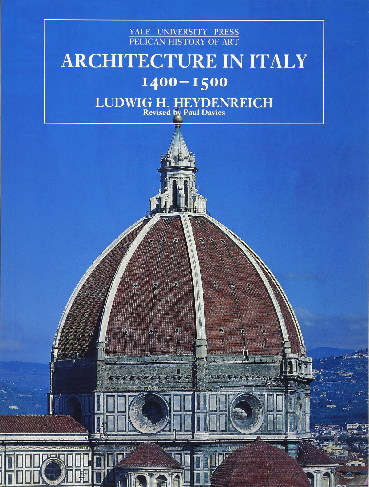 Architecture in Italy, 1400-1500 (The Yale University Press Pelican History of Art)