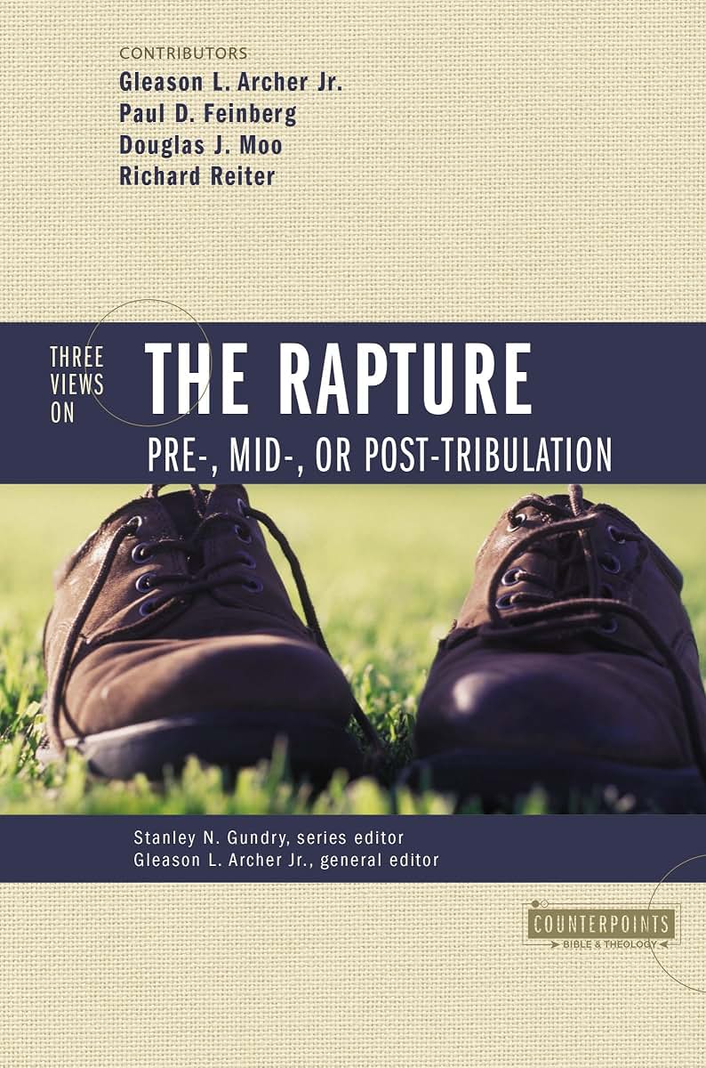 Three Views on the Rapture by Archer Jr., Gleason L.