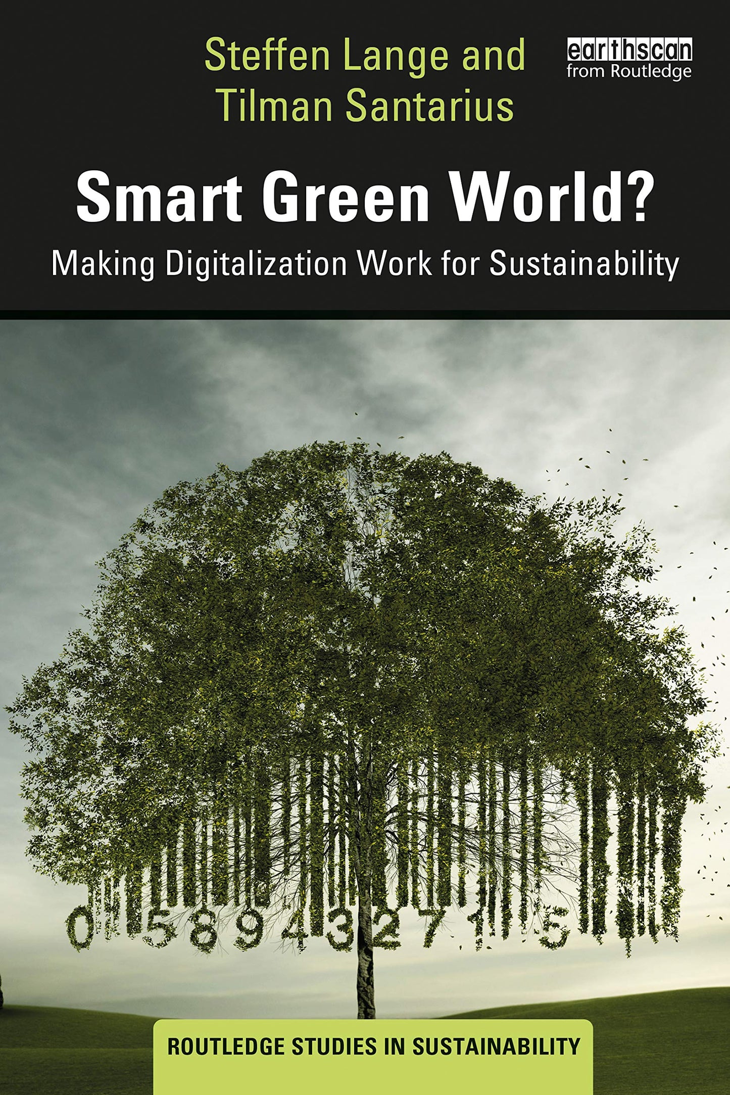 Smart Green World? (Routledge Studies in Sustainability)