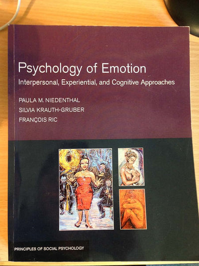 Psychology of Emotion: Interpersonal, Experiential, and Cognitive Approaches (Principles of Social Psychology)