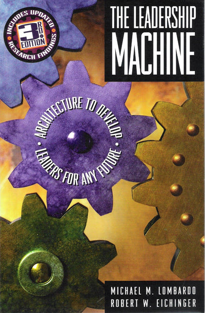 The Leadership Machine: Architecture to Develop Leaders for Any Future, 3rd Edition