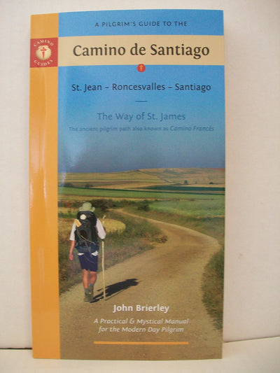 A Pilgrim's Guide to the Camino de Santiago: St. Jean Ronces