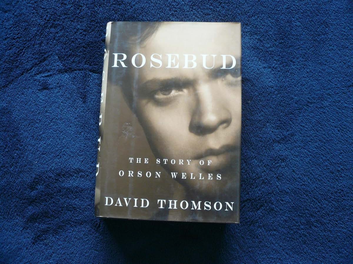 Rosebud: The Story of Orson Welles