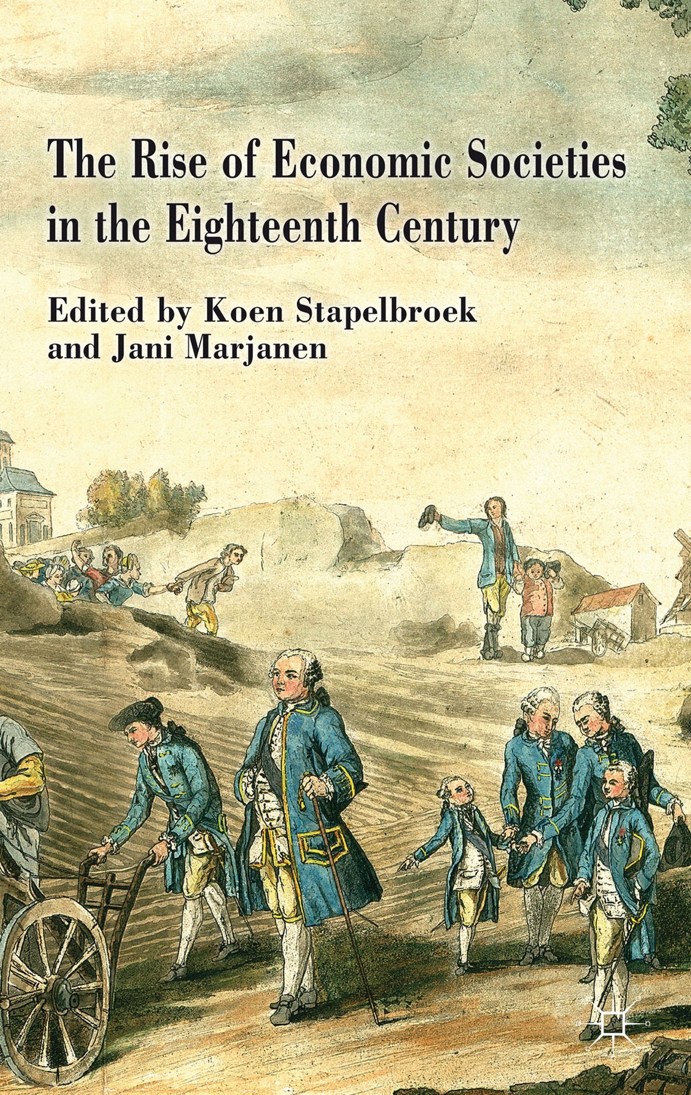 The Rise of Economic Societies in the Eighteenth Century: Patriotic Reform in Europe and North America