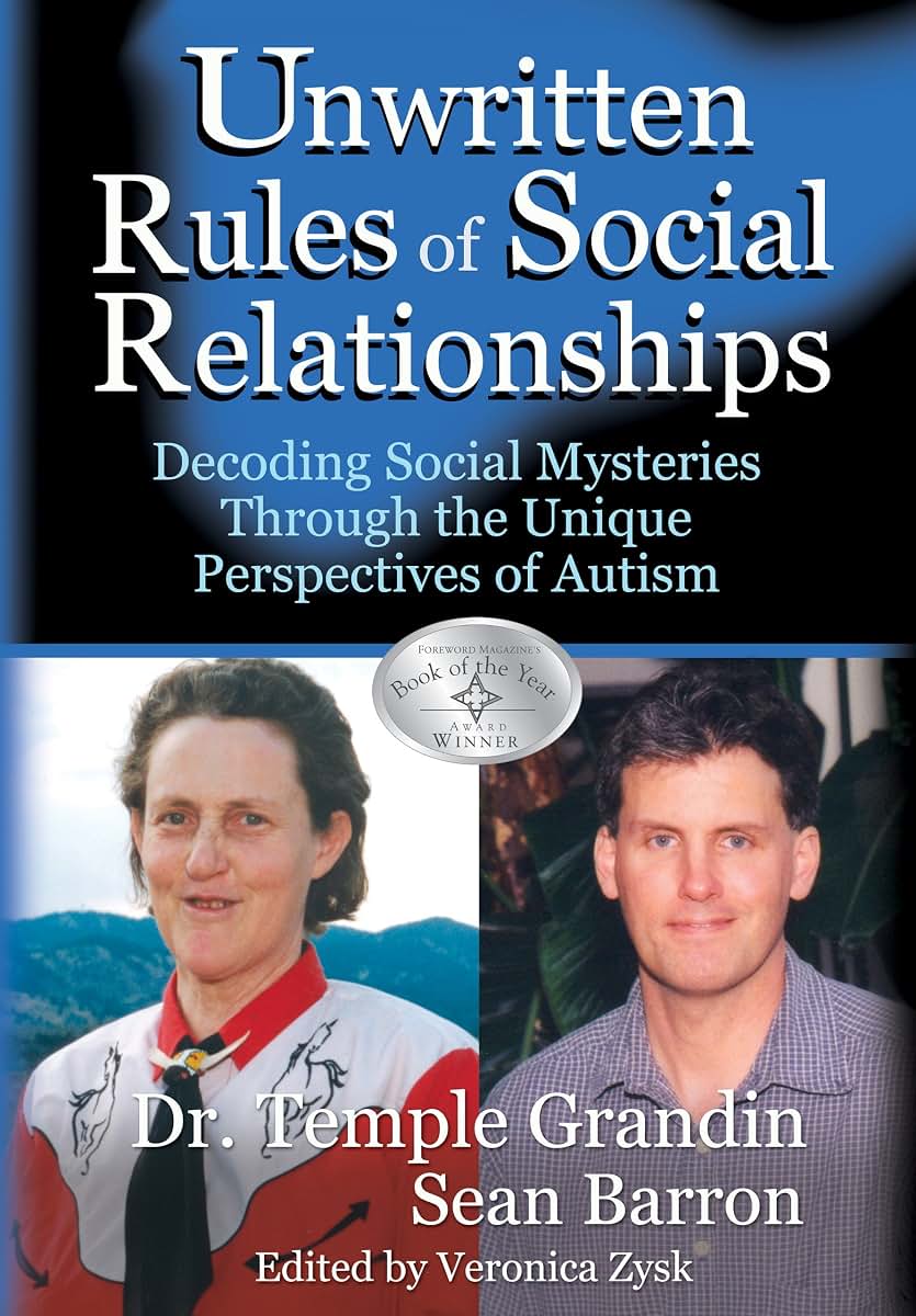 The Unwritten Rules of Social Relationships: Decoding Social Mysteries Through the Unique Perspectives of Autism