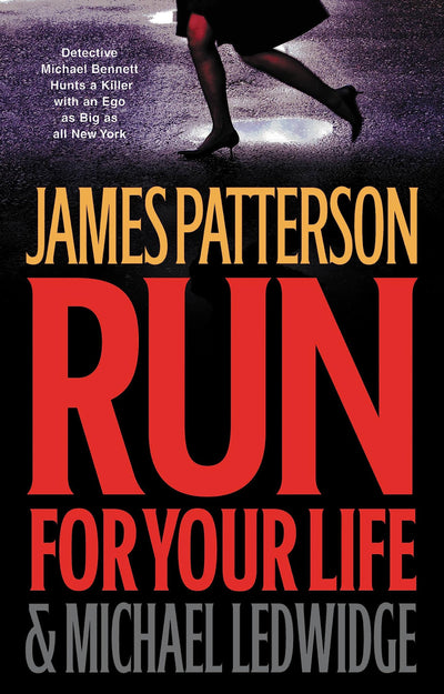 Run for Your Life (A Michael Bennett Thriller, 2)