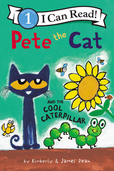 Pete the Cat and the Cool Caterpillar: An Early Reading Picture Book of Butterflies and Insects (I Can Read Level 1)