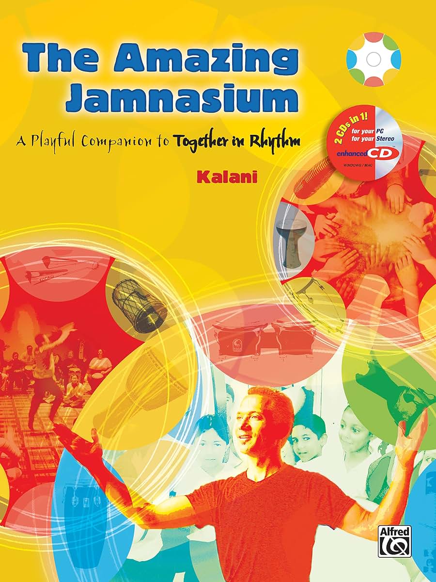 The Amazing Jamnasium: A Playful Companion to Together in Rhythm, Book & CD