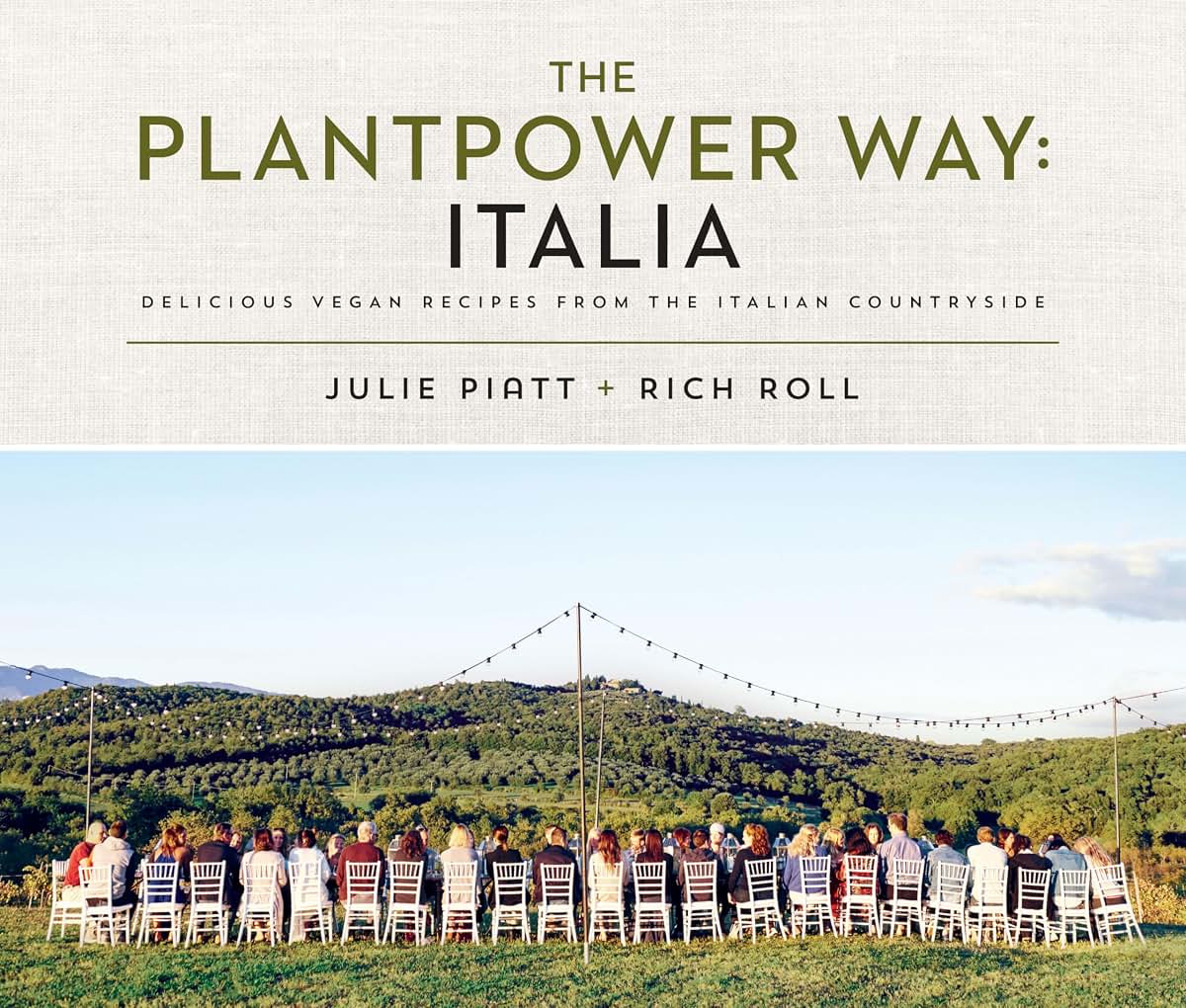 The Plantpower Way: Italia: Delicious Vegan Recipes from the