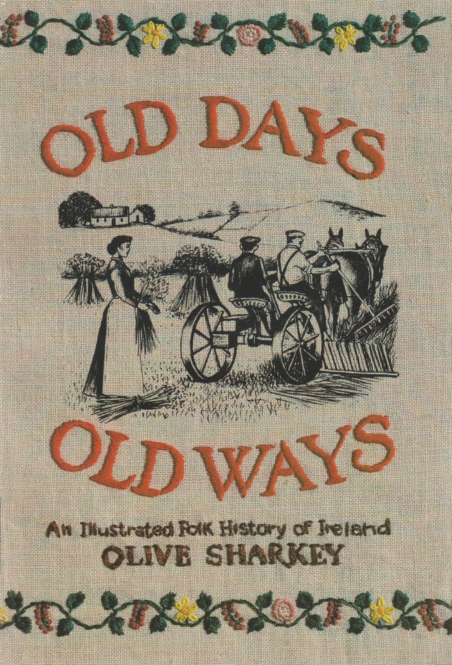 Old Days, Old Ways: An Illustrated Folk History of Ireland (Irish Studies)