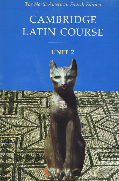 Cambridge Latin Course, Unit 2: The North American, 4th Edition (North American Cambridge Latin Course) (English and Latin Edition)