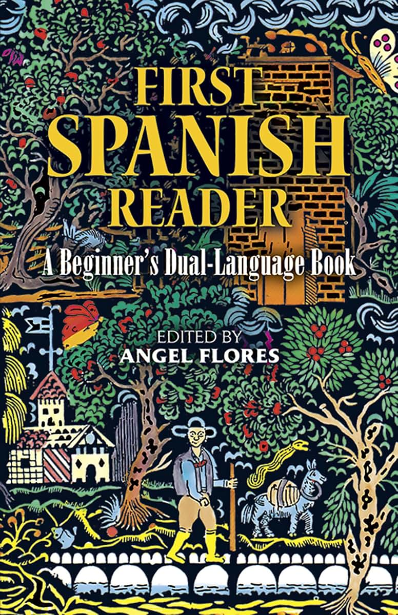 First Spanish Reader: A Beginner's Dual-Language Book (Begin