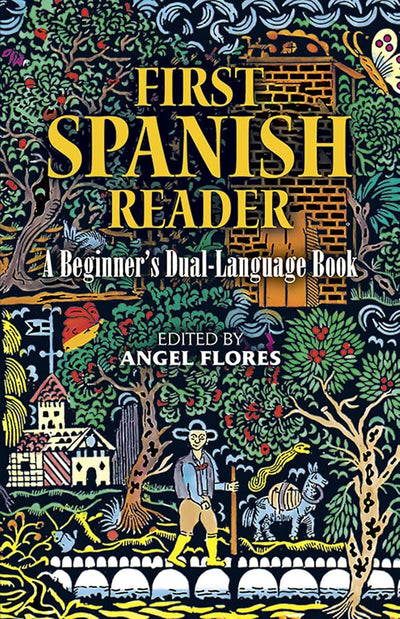 First Spanish Reader: A Beginner's Dual-Language Book (Begin