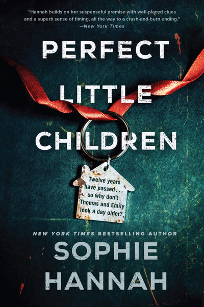 Perfect Little Children: A Novel by Hannah, Sophie
