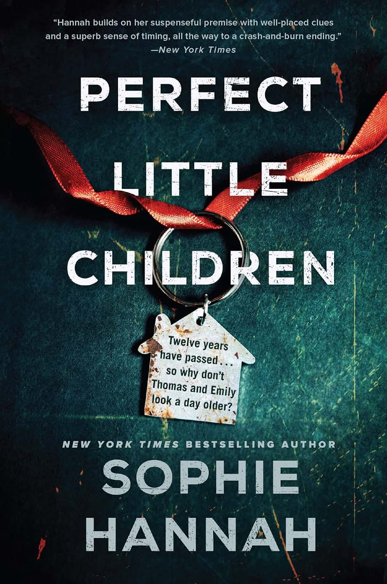 Perfect Little Children: A Novel by Hannah, Sophie