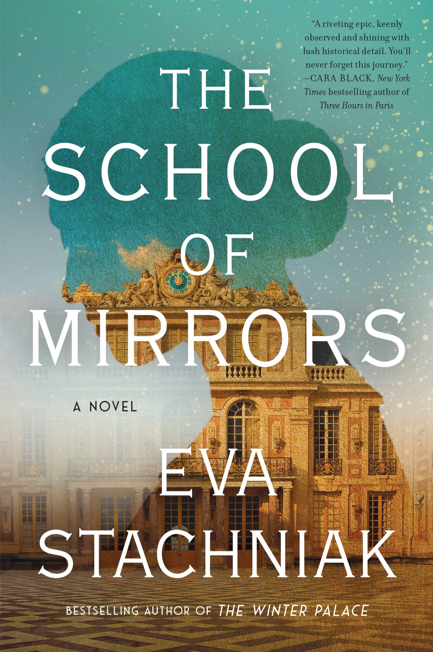 The School of Mirrors: An Epic Literary Family Drama of Palace Intrigue and the French Revolution