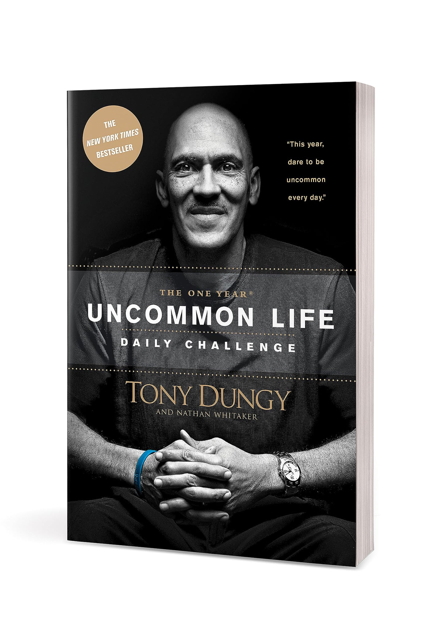 The One Year Uncommon Life Daily Challenge: A 365-Day Devotional