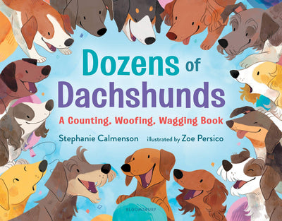 Dozens of Dachshunds: A Counting, Woofing, Wagging Book (Woofing, Wagging Concept Books)