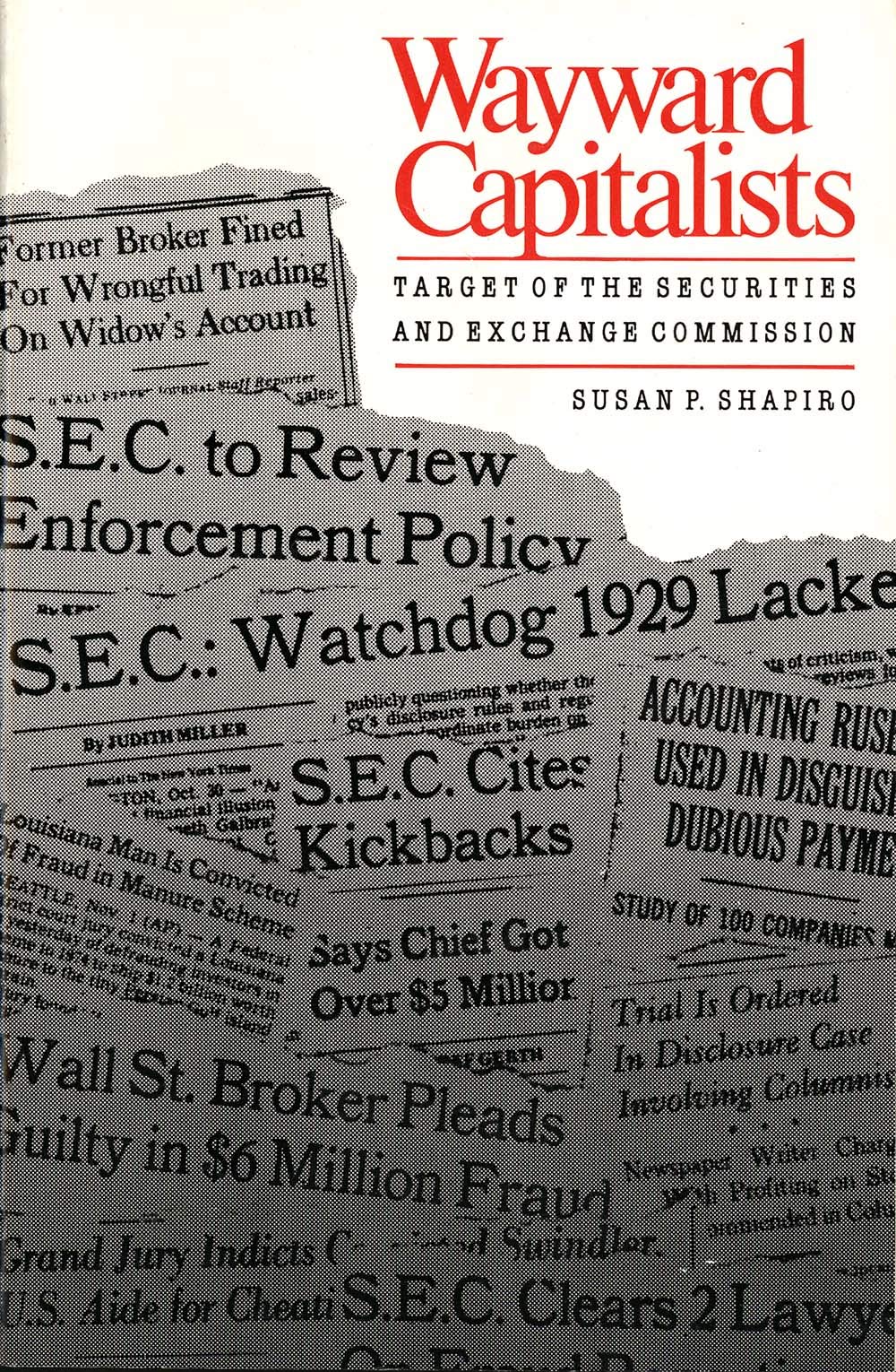Wayward Capitalists: Targets of the Securities and Exchange Commission (Yale Studies on White-Collar Crime Series)