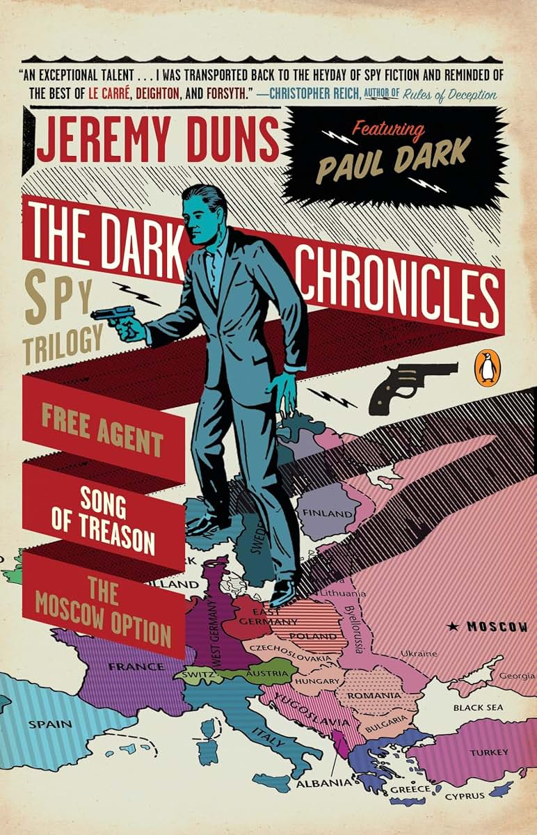 The Dark Chronicles: A Spy Trilogy: Free Agent; Song of Trea