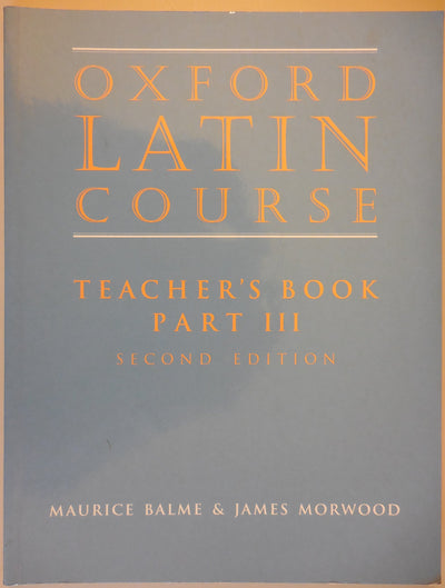 Oxford Latin Course: Part III Teacher's Book (Pt.3)