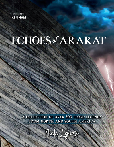 Echoes of Ararat: A Collection of Over 300 Flood Legends from North and South America
