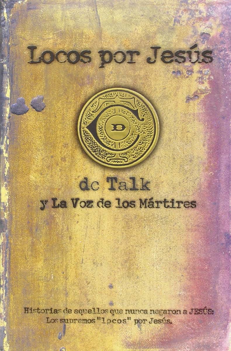 Locos por Jesús (Spanish Edition)