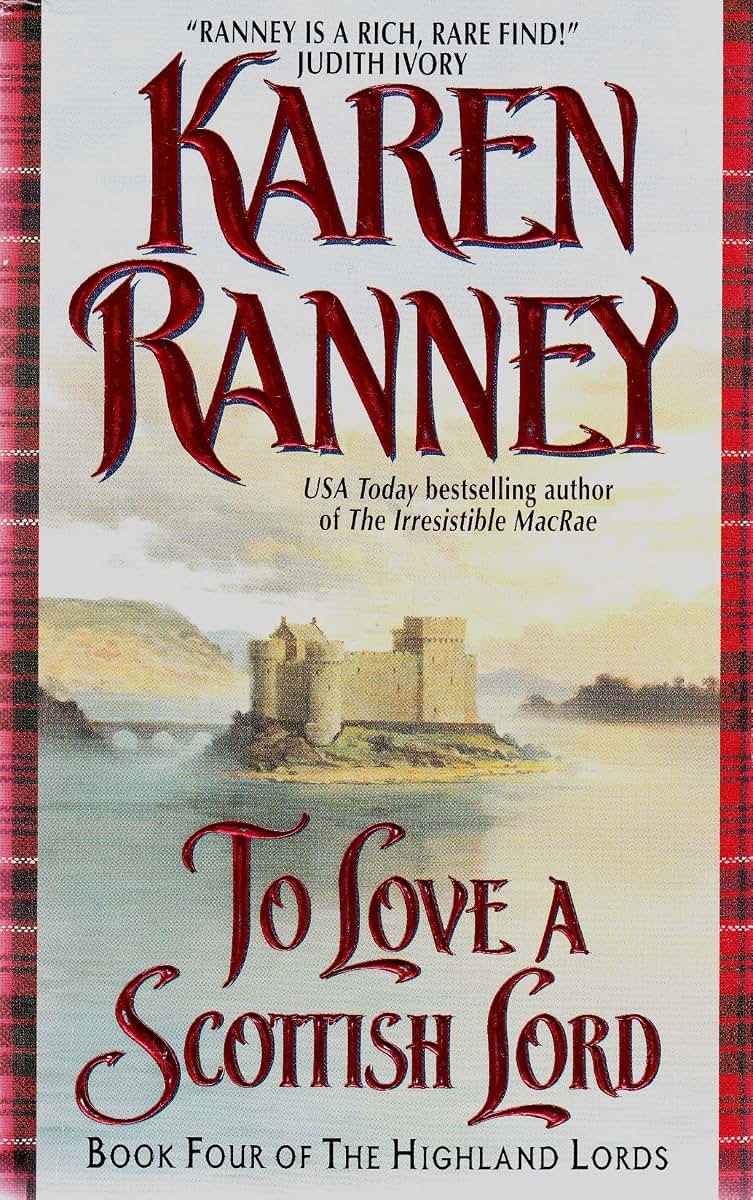 To Love a Scottish Lord: Book Four of the Highland Lords