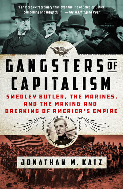 Gangsters of Capitalism by Jonathan M. Katz