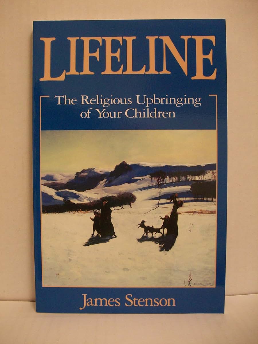 Lifeline: The Religious Upbringing of Your Children