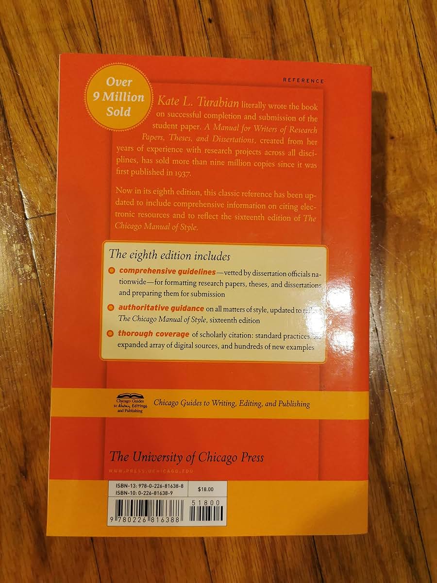 A Manual for Writers of Research Papers, Theses, and Dissertations, Eighth Edition: Chicago Style for Students and Researchers (Chicago Guides to Writing, Editing, and Publishing)