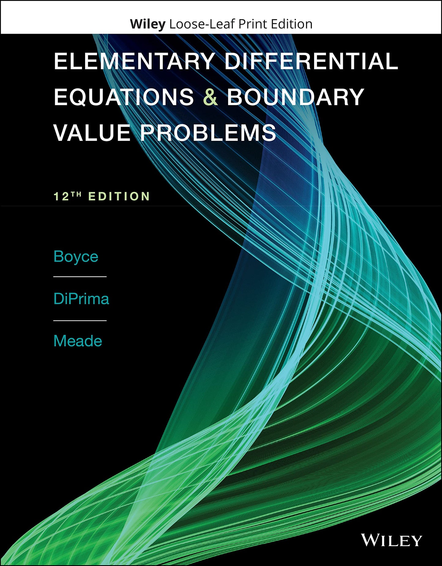 Elementary Differential Equations and Boundary Value Problems (Boyce, Elementary Differential Equations & Boundary Value Probs, Twelfth Edition)