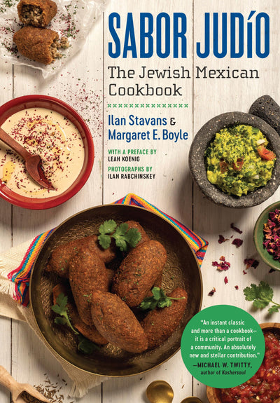 Sabor Judo: The Jewish Mexican Cookbook (A Ferris and Ferris Book)