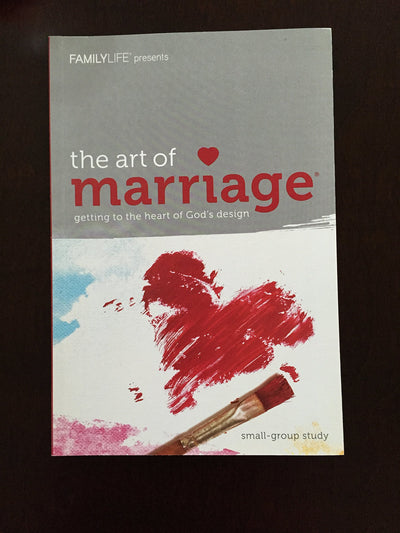 The Art of Marriage: Getting to the Heart of God's Design