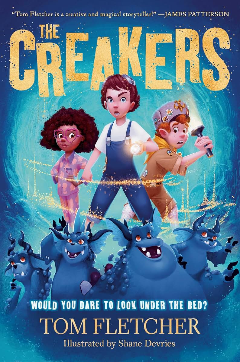 The Creakers by Tom Fletcher (New)