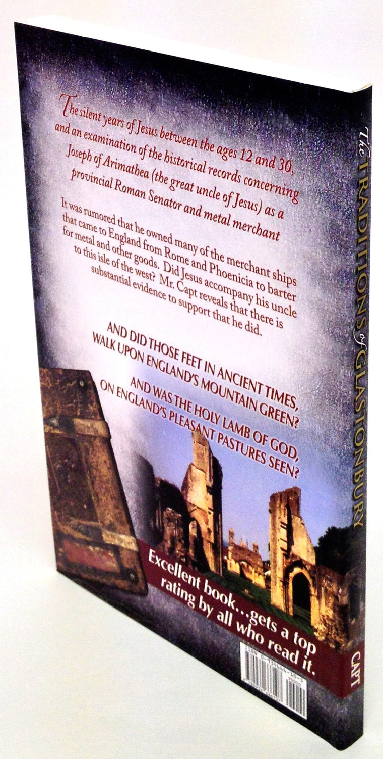 Traditions of Glastonbury: The Biblical Missing Years of Christ - Answered — back cover