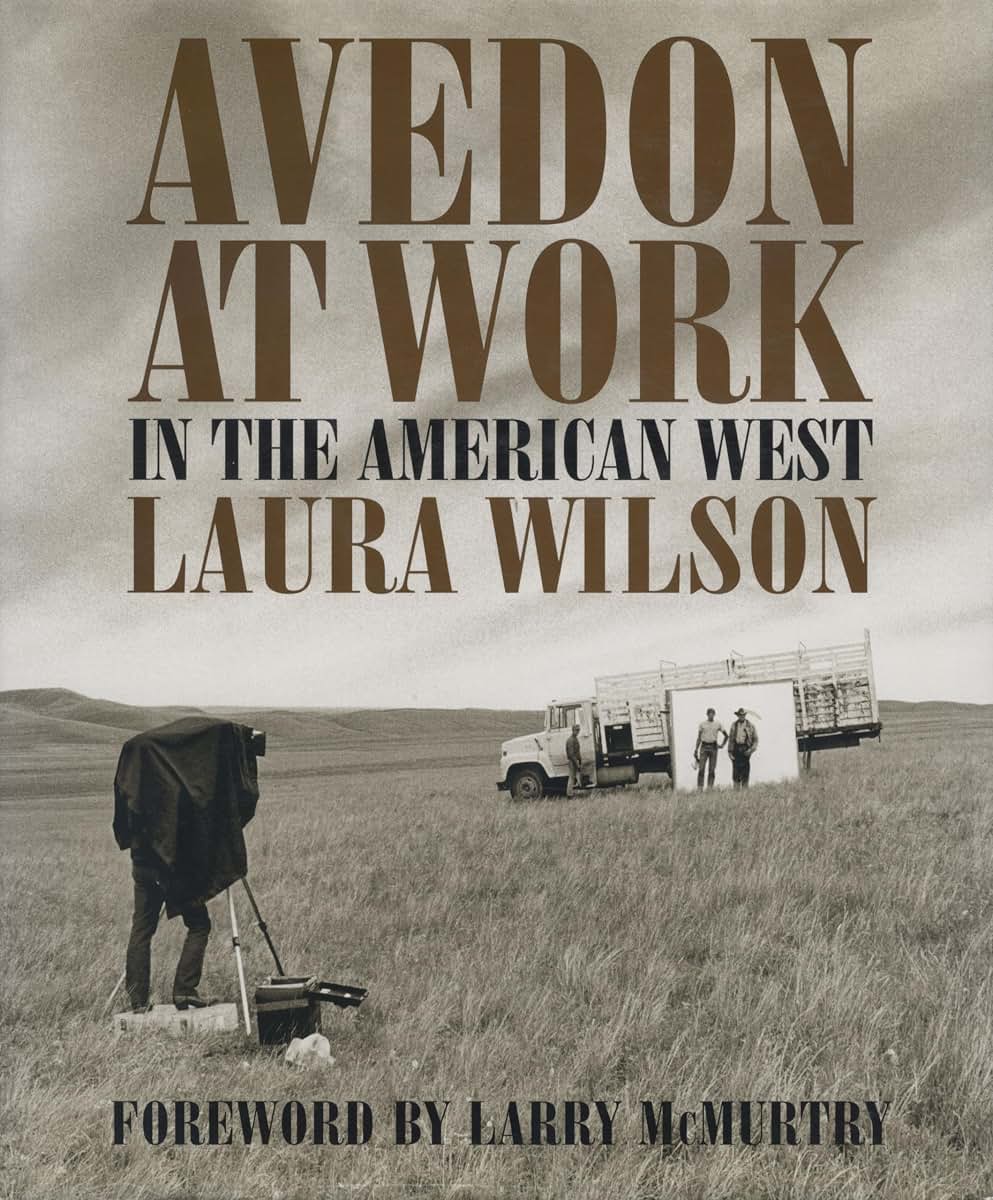 Avedon at Work: In the American West (Harry Ransom Humanitie